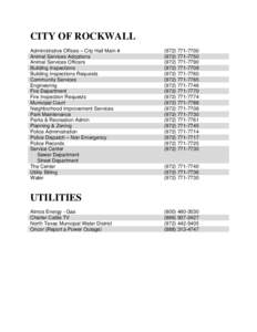 CITY OF ROCKWALL Administrative Offices – City Hall Main # Animal Services Adoptions Animal Services Officers Building Inspections Building Inspections Requests