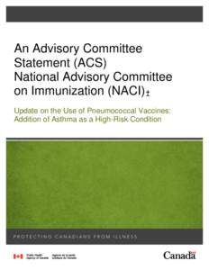 NACI: Update on the Use of Pneumococcal Vaccines: Addition of Asthma as a High-Risk Condition
