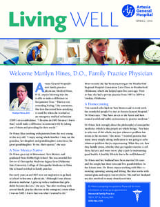 Living WELL  SPRING | 2014 Welcome Marilyn Hines, D.O., Family Practice Physician