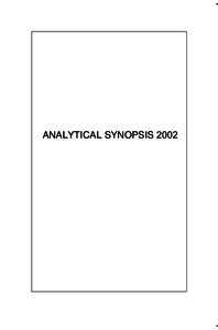 ANALYTICAL SYNOPSIS 2002  NOTE TO THE READER The annual analytical synopsis provides a detailed and indexed overview of the decisions of the French Constitutional Council. The abstracts of the decisions are listed under