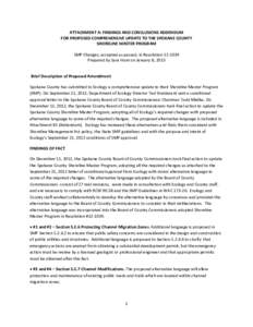 ATTACHMENT A: FINDINGS AND CONCLUSIONS ADDENDUM FOR PROPOSED COMPREHENSIVE UPDATE TO THE SPOKANE COUNTY SHORELINE MASTER PROGRAM SMP Changes, accepted as passed, in Resolution[removed]Prepared by Sara Hunt on January 8, 