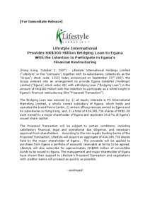 [For Immediate Release]  Lifestyle International Provides HK$300 Million Bridging Loan to Egana With the Intention to Participate in Egana’s Financial Restructuring