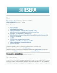 Editors Manuela Welzel–Breuer, University of Education Heidelberg Costas Constantinou, University of Cyprus Table of Contents Season’s Greetings ESERA Executive Nominations