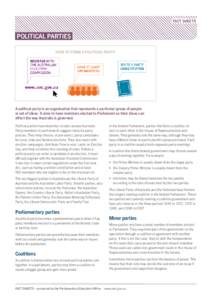FACT SHEETS  POLITICAL PARTIES HOW TO FORM A POLITICAL PARTY  A political party is an organisation that represents a particular group of people