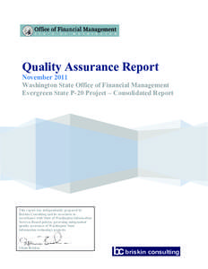Quality Assurance Report  November 2011 Washington State Office of Financial Management Evergreen State P-20 Project – Consolidated Report