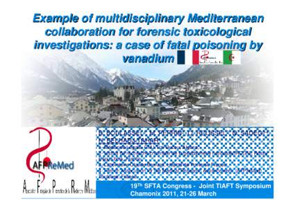 Example of multidisciplinary Mediterranean collaboration for forensic toxicological investigations