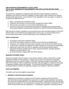 ENCOURAGING ENVIRONMENTAL EXCELLENCE GOLD LEVEL MEMBERSHIP REQUIREMENTS AND APPLICATION INSTRUCTIONS May 6, 2014 The gold level is designed to recognize businesses that exceed regulatory compliance obligations and commit