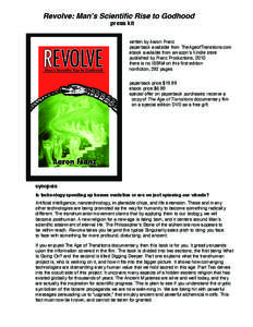 Revolve: Man’s Scientific Rise to Godhood press kit written by Aaron Franz paperback available from TheAgeofTranstions.com ebook available from amazon’s Kindle store