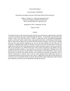 Final Technical Report Award Number: G13AP00100 Preservation and digital conversion of DGS Paper Well and Outcrop Records William S. Schenck, P. G., Delaware Geological Survey University of Delaware, Newark, DE