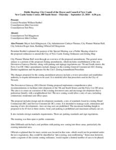 Public Hearing: City Council of the Mayor and Council of New Castle New Castle Senior Center, 400 South Street – Thursday – September 23, 2010 – 6:30 p.m. Present: Council President William Barthel Councilperson Jo