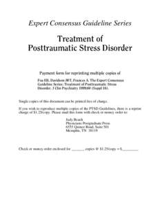 Expert Consensus Guideline Series  Treatment of Posttraumatic Stress Disorder Payment form for reprinting multiple copies of Foa EB, Davidson JRT, Frances A. The Expert Consensus