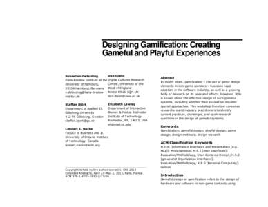 Visual arts / User interfaces / Technical communication / Architectural design / Gamification / User experience / Interaction design / Game studies / Usability / Human–computer interaction / Design / Humanâ€“computer interaction