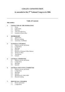 COSATU CONSTITUTION As amended at the 9th National Congress in 2006 Table of Contents PREAMBLE 1.