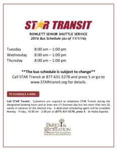 ROWLETT SENIOR SHUTTLE SERVICE 2016 Bus Schedule (As ofTuesday Wednesday Thursday