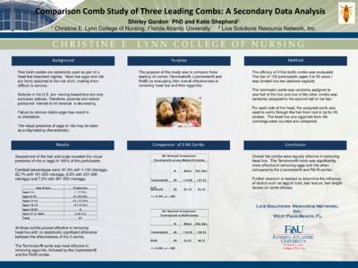 Comparison Comb Study of Three Leading Combs: A Secondary Data Analysis 1 Gordon Shirley PhD and Katie