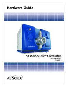 Hardware Guide  AB SCIEX QTRAP® 5500 System D1000079384 E May 2010