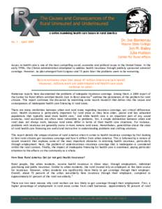 The Causes and Consequences of the Rural Uninsured and Underinsured Dr. Joe Blankenau  No. 3  April 2009