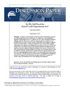 Do We Still Need the Equal Credit Opportunity Act? Dubravka Ritter* September 2012 Summary: The Equal Credit Opportunity Act (ECOA) prohibits discrimination in any aspect
