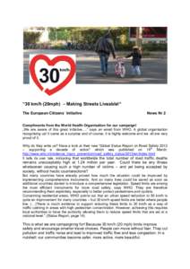 “30 km/h (20mph) – Making Streets Liveable!“ The European Citizens´ Initiative News Nr 2  Compliments from the World Health Organisation for our campaign!