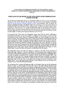 EU NETWORK OF INDEPENDENT EXPERTS ON FUNDAMENTAL RIGHTS RÉSEAU UE D’EXPERTS INDÉPENDANTS EN MATIÈRE DE DROITS FONDAMENTAUX CFR-CDF PUBLICATION OF THE REPORT ON THE CONCLUSIONS AND RECOMMENDATIONS FOR THE YEAR 2005 T