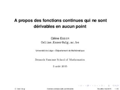 A propos des fonctions continues qui ne sont dérivables en aucun point Céline E SSER  Université de Liège – Département de Mathématique