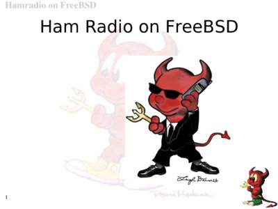 Hamradio on FreeBSD  Ham Radio on FreeBSD 1