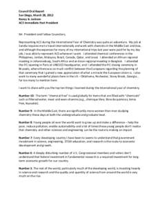 Council Oral Report San Diego, March 28, 2012 Nancy B. Jackson ACS Immediate Past President Mr. President and Fellow Councilors, Representing ACS during the International Year of Chemistry was quite an adventure. My job 