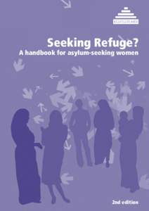 Seeking Refuge?  A handbook for asylum-seeking women 2nd edition