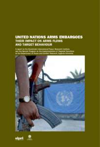 International sanctions / Arms embargo / Political economy / Embargo / Arms industry / Stockholm International Peace Research Institute / Economic sanctions / United Nations Security Council Resolution / International relations / Arms control / International trade