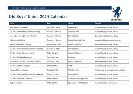 THE SCOTS COLLEGE OLD BOYS’ UNION  Old Boys’ Union 2015 Calendar Event  Date