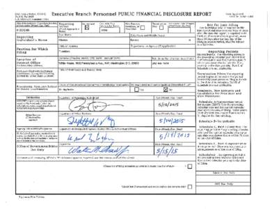 oGEForm21s(Rev. i212011) 5 C.F. R. Part 2634 Executive Branch Personnel PUBLIC FINANCIAL DISCLOSURE REPORT  U.S. Office of Government Ethics