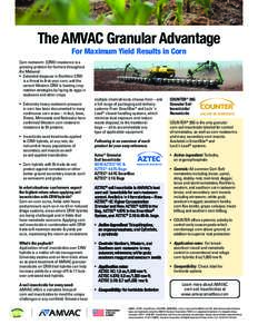 The AMVAC Granular Advantage For Maximum Yield Results in Corn Corn rootworm (CRW) resistance is a growing problem for farmers throughout the Midwest: