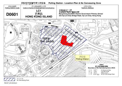 投票站位置圖和禁止拉票區  Polling Station - Location Plan & No Canvassing Zone 投票站編號 Polling Station Code