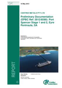 10 MayCENTREX METALS PTY LTD Preliminary Documentation (EPBC Ref: ): Port