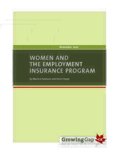 November[removed]WOMEN AND THE EMPLOYMENT INSURANCE PROGRAM By Monica Townson and Kevin Hayes