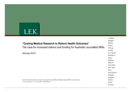 Auckland Bangkok “Costing Medical Research to Reform Health Outcomes” The case for increased indirect cost funding for Australian accredited MRIs