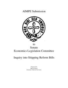 AIMPE Submission to House of Representatives Standing Committee on Infrastructure and Communications Inquiry into Shipping Reform Bills