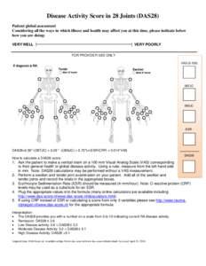 Disease Activity Score in 28 Joints (DAS28) Patient global assessment Considering all the ways in which illness and health may affect you at this time, please indicate below how you are doing: VERY WELL