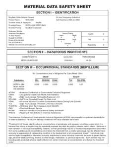 MATERIAL DATA SAFETY SHEET SECTION I – IDENTIFICATION Beryllium Oxide Sintered Ceramic Product Name:  24 Hour Emergency Assistance