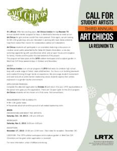 call for  student Artists It’s official. After two exciting years, Art Chicos Unidos the La Reunion TX annual student-mentor program for boys, is destined to become as loved as our Art Chicas for girls and we couldn’