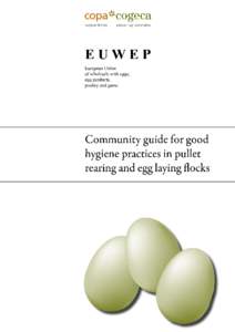 PREFACE In accordance with article 9 of Regulation (EC[removed]of the European Parliament and of the Council on the hygiene of foodstuff, COPA-COGECA and EUWEP1 welcome the opportunity to issue this voluntary Communit