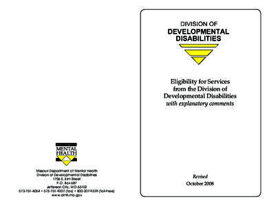 Eligibility for Services from the Division of Developmental Disabilities with explanatory comments  MISSOURI DEPARTMENT OF