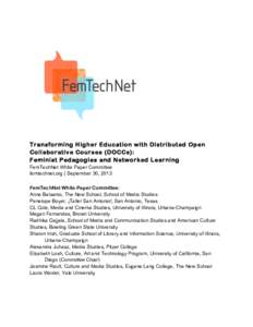 Education / Online education / Free software / Distance education / Educational psychology / Alternative education / Massive open online course / FemTechNet / Educational technology / Networked learning / Feminist pedagogy / Iversity