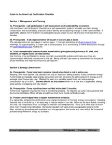 Guide to the Green Lab Certification Checklist  Section 1: Management and Training 1a. Prerequisite - Lab participates in self assessment and sustainability innovation. Use the Green Lab Certification Checklist as a self