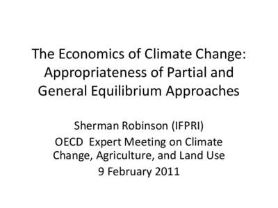 The Economics of Climate Change: Appropriateness of Partial and General Equilibrium Approaches