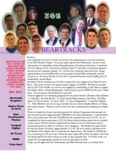 BEARTRACKS Brothers, I am confident your review of this newsletter will communicate to you the excellence Dedicated to the of our MO Gamma Chapter. If you are signed up for the E Beartracks, you have seen Men & Women of