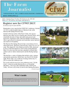 THE FARM JOURNALIST, FEBRUARYEditor: Christina Franc, P.O. Box 250, Ormstown, Qc, J0S 1K0 Phone: Ext.706, Email:   Register now for CFWF 2013!
