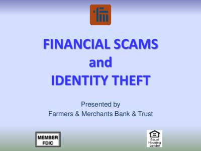 FINANCIAL SCAMS  and IDENTITY THEFT