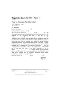 Magistrates Court Act 1930—Form 41 (see s 143) Order of dismissal of an information In the Magistrates Court AB, informant.