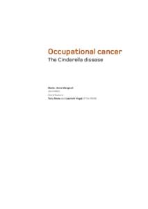 Occupational cancer The Cinderella disease Marie-Anne Mengeot Journalist Contributors